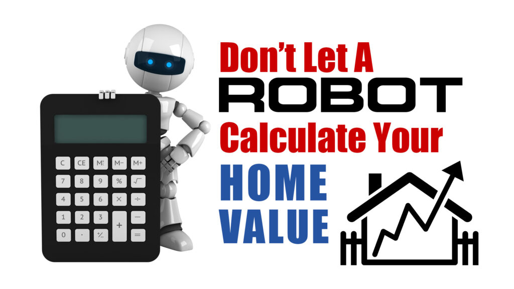 Don't let a robot calculate your home value